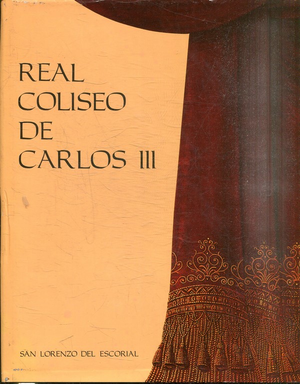 EL REAL COLISEO DE CARLOS III.