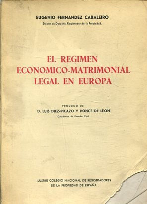 EL REGIMEN ECONOMICO-MATRIMONIAL LEGAL EN EUROPA.