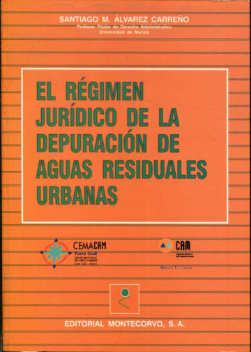 EL REGIMEN JURIDICO DE LA DEPURACION DE AGUAS RESIDUALES URBANAS.