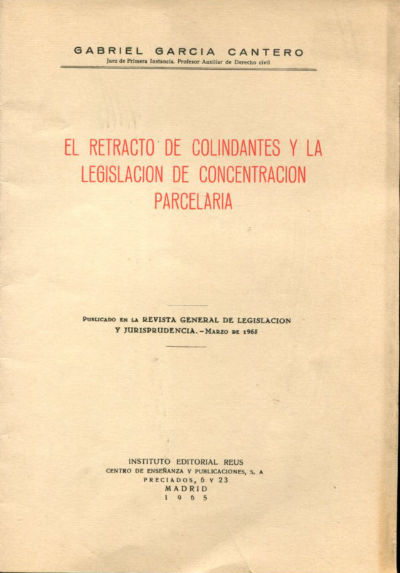 EL RETRACTO DE COLINDANTES Y LA LEGISLACIÓN DE CONCENTRACIÓN PARCELARIA.