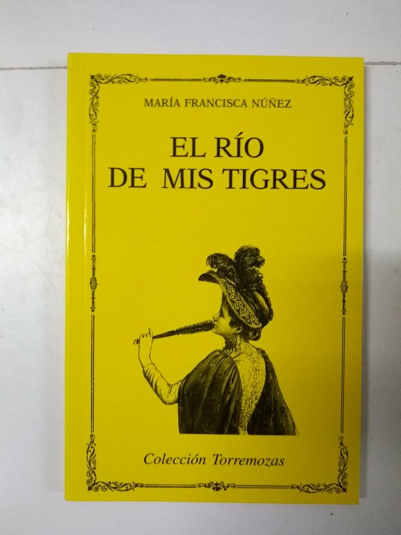 El río de mis tigres