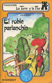 EL ROBLE PARLANCHIN.