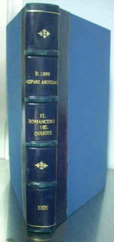 EL ROMANCERO DEL QUIJOTE. AVENTURAS DEL INGENIOSO HIDALGO, DESCRITAS EN CXIII ROMANCES.