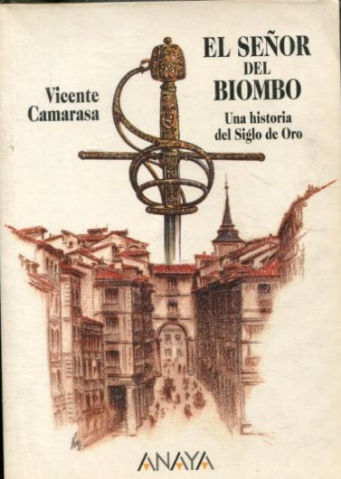 EL SEÑOR DEL BIOMBO (UNA HISTORIA DEL SIGLO DE ORO).