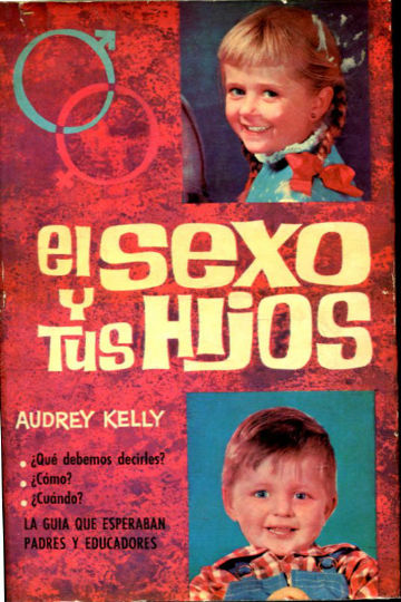 EL SEXO Y TUS HIJOS.