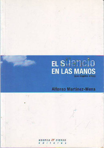 EL SILENCIO EN LAS MANOS (LOS ANGELES NIÑOS).