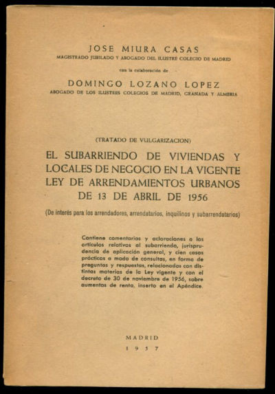 EL SUBARRIENDO DE VIVIENDAS Y LOCALES DE NEGOCIOS EN LA VIGENTE LEY DE ARRENDAMIENTOS URBANOS DE 13 DE ABRIL DE 1956.