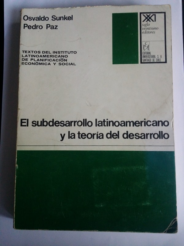 El subdesarrollo latinoamericano y la teoria del desarrollo