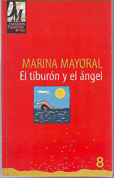 EL TIBURON Y EL ANGEL.