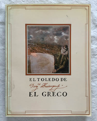 El Toledo de Domyco Theotocopuly el Greco