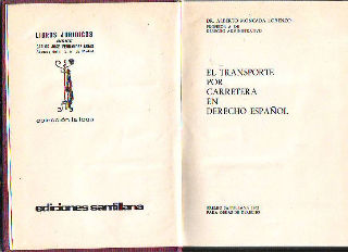 EL TRANSPORTE POR CARRETERA EN DERECHO ESPAÑOL.