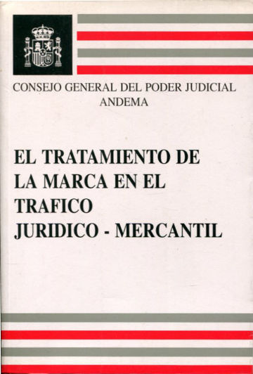 EL TRATAMIENTO DE LA MARCA EN EL TRAFICO JURIDICO-MERCANTIL.