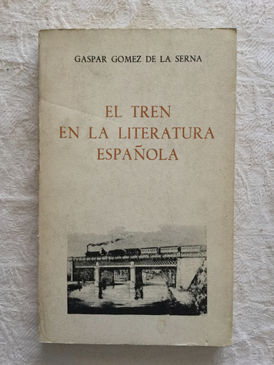 El tren en la literatura española. Antología