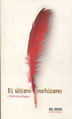 EL ULTIMO MOHICANO.