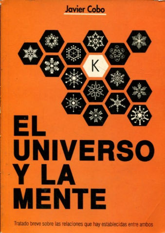 EL UNIVERSO Y LA MENTE. TRATADO BREVE SOBRE LAS RELACIONES QUE HAY ESTABLECIDAS ENTRE AMBOS.