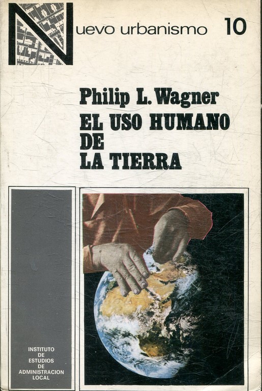 EL USO HUMANO DE LA TIERRA.