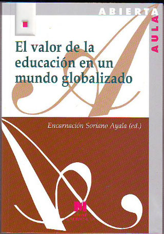 EL VALOR DE LA EDUCACION EN UN MUNDO GLOBALIZADO.