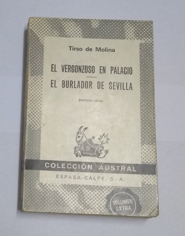 El vergonzoso en palacio. El burlador de Sevilla