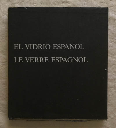 El vidrio español – Le verre espagnol