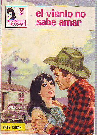 EL VIENTO NO SABE AMAR.