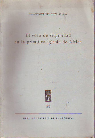 EL VOTO DE VIRGINIDAD EN LA PRIMITIVA IGLESIA DE AFRICA.