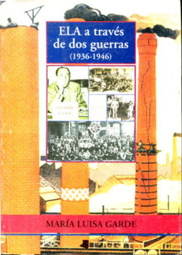 ELA A TRAVES DE DOS GUERRAS (1936-1946).