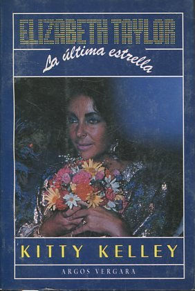 ELIZABETH TAYLOR. LA ULTIMA ESTRELLA.