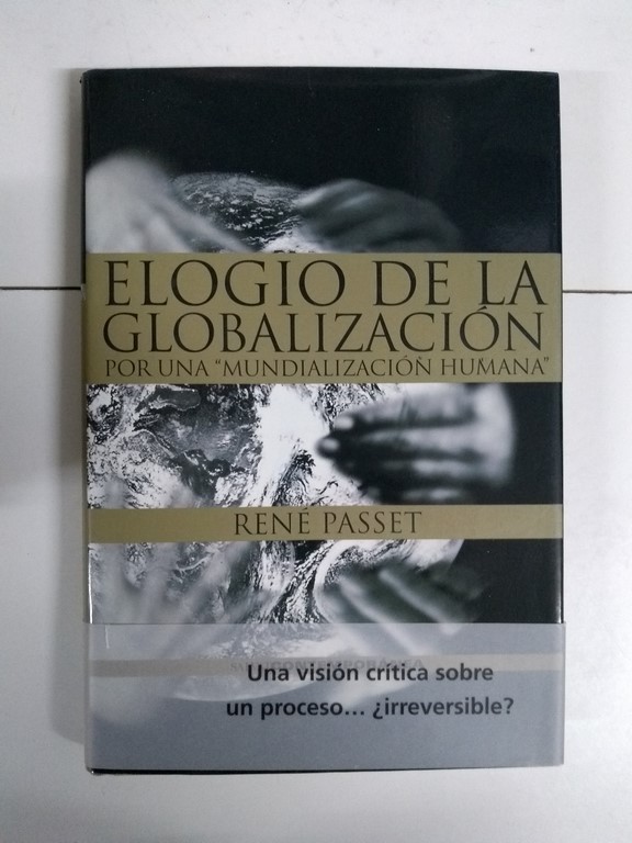 Elogio de la globalización por una mundialización "humana"