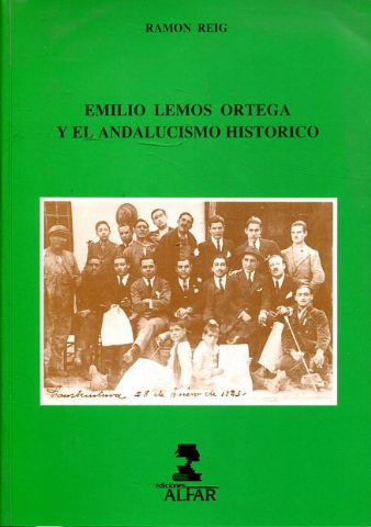 EMILIO LEMOS ORTEGA Y EL ANDALUCISMO HISTÓRICO.