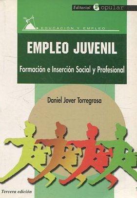 EMPLEO JUVENIL. FORMACION E INSERCION SOCIAL Y PROFESIONAL.