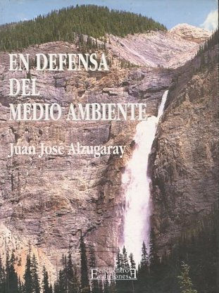 EN DEFENSA DEL MEDIO AMBIENTE.