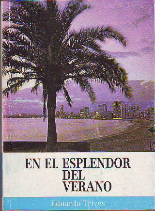 EN EL ESPLENDOR DEL VERANO.