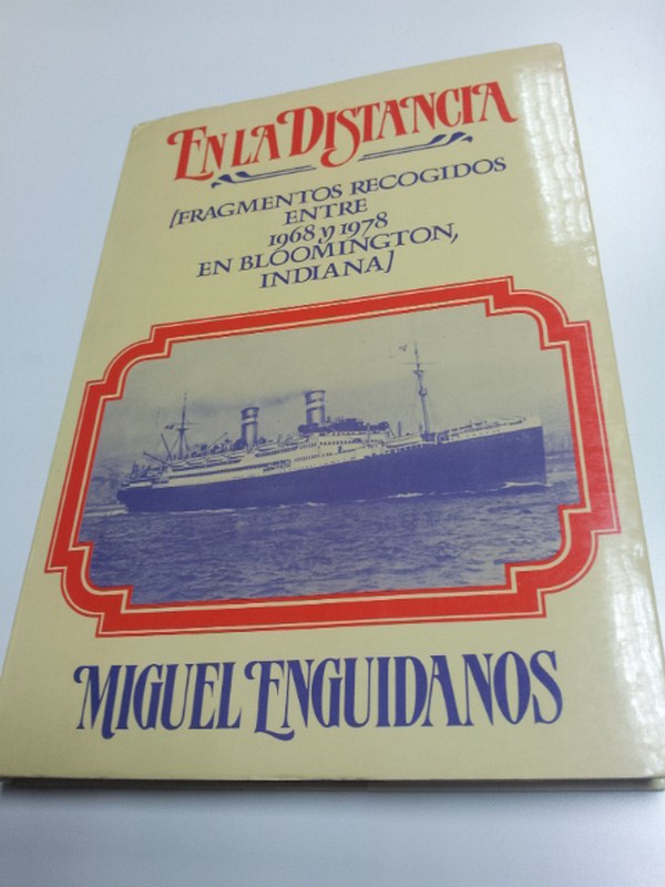 En la distancia (fragmentos recogidos entre 1968 y 1978 en Bloomington, Indiana)