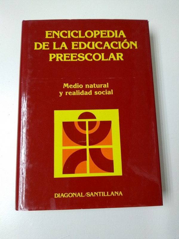 Enciclopedia de la Educacion Preescolar. Medio natural y realidad social