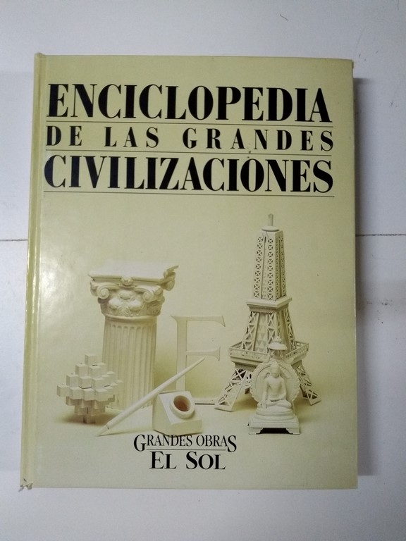 Enciclopedia de las grandes civilizaciones