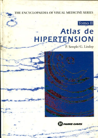 ENCICLOPEDIA DE SERIES MEDICAS VISUALES. ATLAS DE HIPERTENSION. TOMO II.