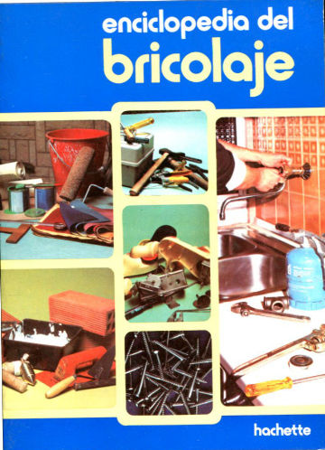 ENCICLOPEDIA DEL BRICOLAJE.