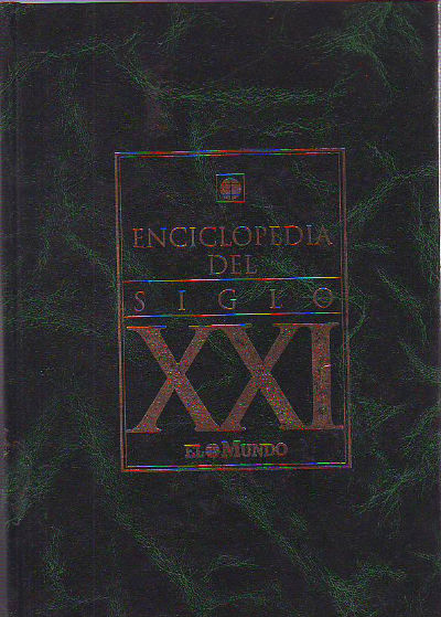 ENCICLOPEDIA DEL SIGLO XXI EL MUNDO.