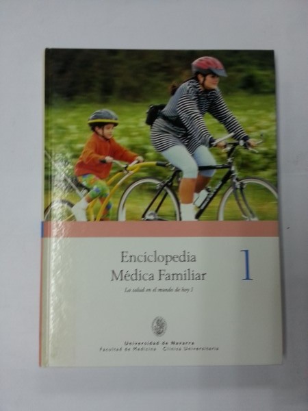 Enciclopedia Medica Familiar. Tomo 1