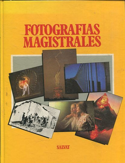 ENCICLOPEDIA SALVAT DE LA FOTOGRAFIA CREATIVA. FOTOGRAFIAS MAGISTRALES.