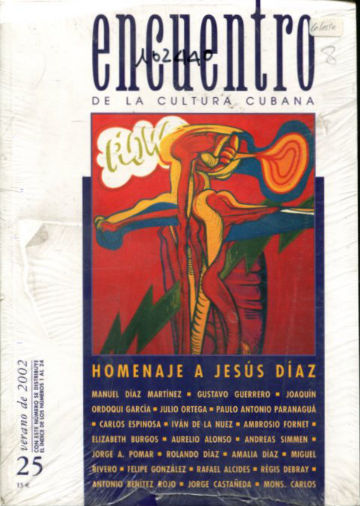 ENCUENTRO DE LA CULTURA CUBANA Nº 25 + HOMENAJE A JESÚS DÍAZ.