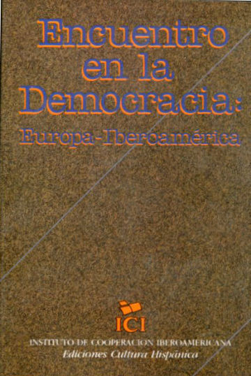 ENCUENTRO EN LA DEMOCRACIA: EUROPA-IBEROAMÉRICA.