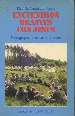 ENCUENTROS ORANTES CON JESUS.