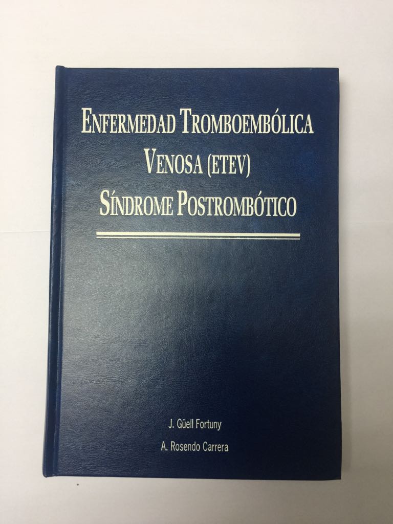 Enfermedad Tromboembolica Venosa (Etev). Sindrome Postrombotico