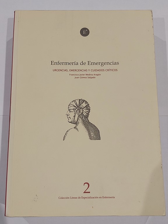 Enfermería de Emergencia. Urgencias, emergencias y cuidados críticos II