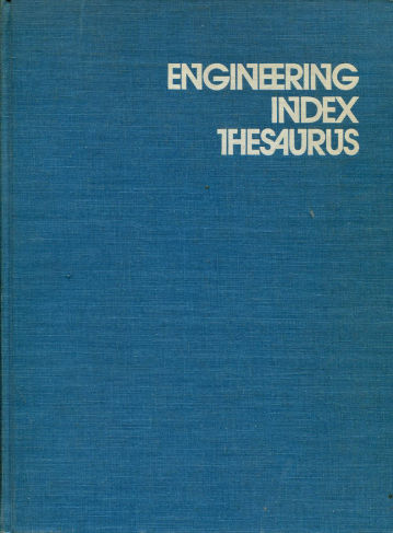 ENGINEERING INDEX THESAURUS. THE ENGINEERING INDEX, INC.