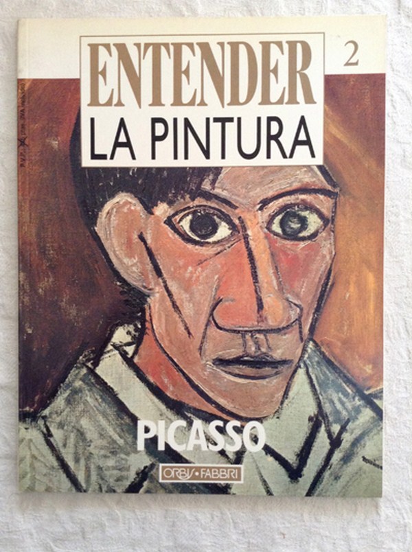 Entender la pintura. Picasso