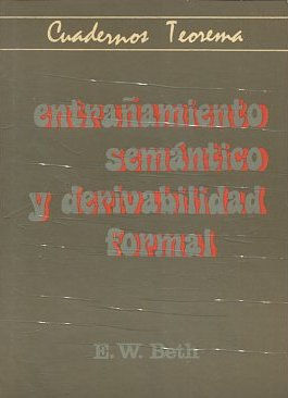 ENTRAÑAMIENTO SEMANTICO Y DERIVABILIDAD FORMAL.