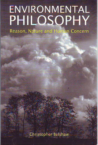 ENVIRONMENTAL PHILOSOPHY. REASON, NATURE AND HUMAN CONCERN.