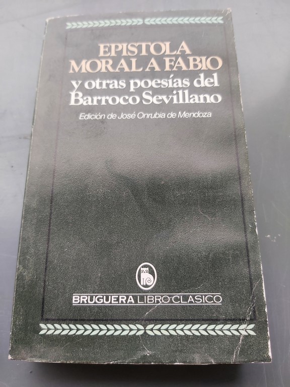 Epístola moral a Fabio y otras poesías del barroco sevillano